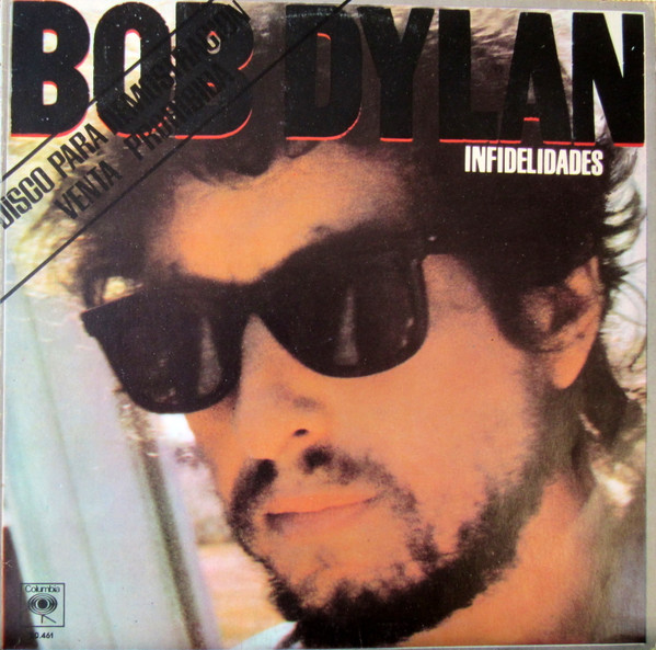 Bob Dylan - Infidels | Releases | Discogs
