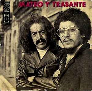 Mateo Y Trasante - Mateo, Trasante
