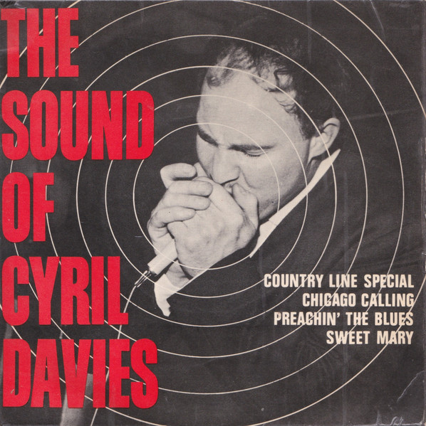 Cyril Davies And His Rhythm & Blues All Stars – The Sound Of Cyril 