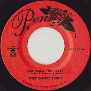 Can I Call You Rose? - Thee Sacred Souls