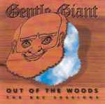 Cover of Out Of The Woods (The BBC Sessions), 1997, CD