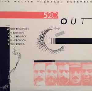 The Walter Thompson Ensemble - 520 Out album cover