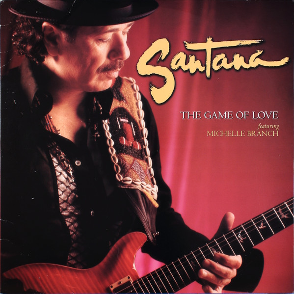 Santana Featuring Michelle Branch – The Game Of Love (2002