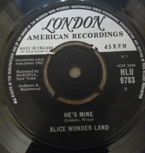 Alice Wonder Land – He's Mine (1963, Vinyl) - Discogs