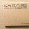 Chaz (3) - ECM: Textures