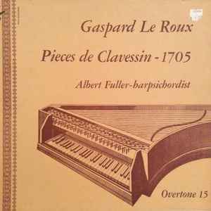Gaspard Le Roux - Pieces De Clavessin - 1705 album cover