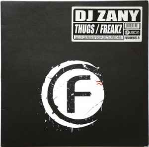 Thugs / Freakz - DJ Zany