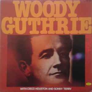 Woody Guthrie - Woody Guthrie Vol. 2