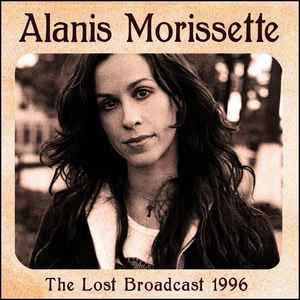 Alanis Morissette - The Lost Broadcast 1996 album cover