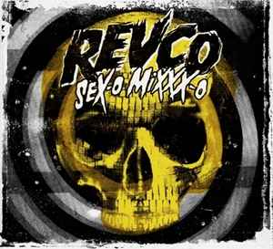 Revolting Cocks - Sex-O Mixxx-O album cover