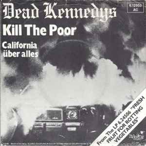 Dead Kennedys – Kill The Poor (1980, Vinyl) - Discogs