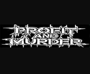 Profit And Murder