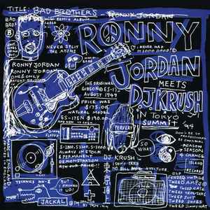 Bad Brothers - Ronny Jordan Meets D.J. Krush
