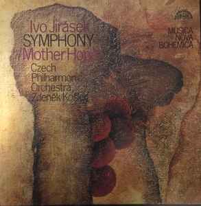 Ivo Jirásek - Symphony (Mother Hope) album cover