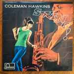 Coleman Hawkins – Swing! (1964, Vinyl) - Discogs