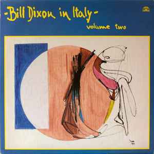In Italy - Volume Two - Bill Dixon