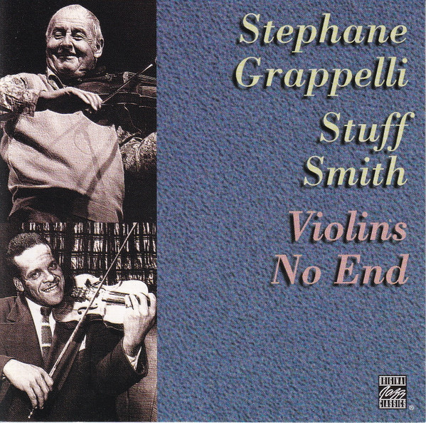 Stephane Grappelli, Stuff Smith - Violins No End | Releases | Discogs