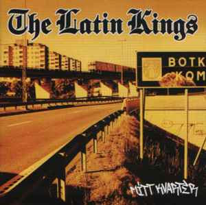 The Latin Kings (2) - Mitt Kvarter