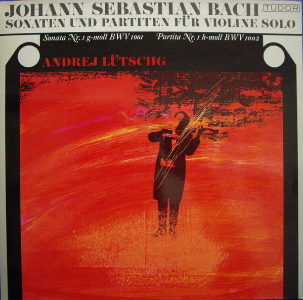 last ned album Johann Sebastian Bach, Andrej Lütschg - Sonaten Und Partiten Für Violine Solo