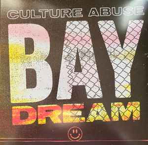 Culture Abuse - Bay Dream album cover