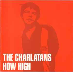 How High - The Charlatans