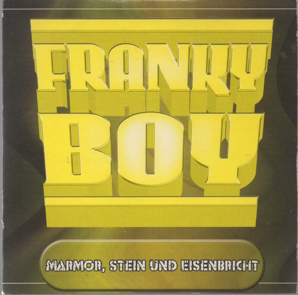 lataa albumi Franky Boy - Mamor Stein Und Eisenbricht