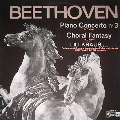 Beethoven, Lili Kraus – Piano Concerto No. 3 / Choral Fantasy 