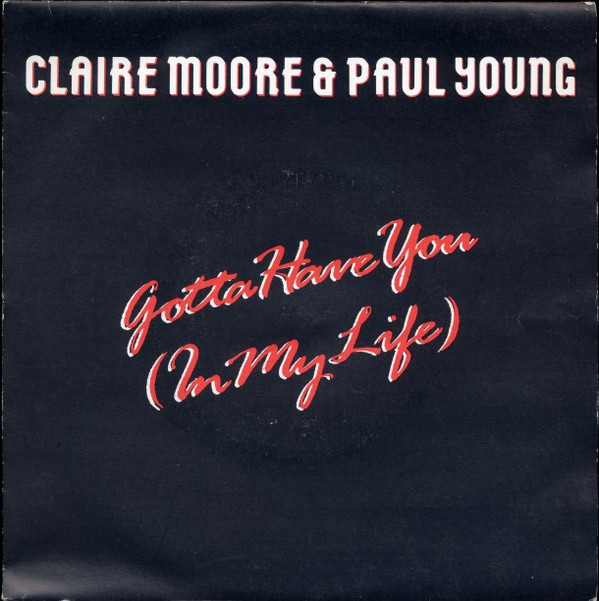 télécharger l'album Claire Moore & Paul Young - Got To Have You In My Life