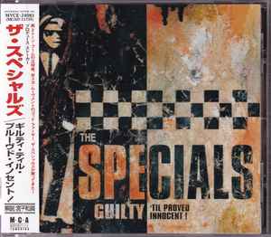 The Specials – Guilty 'Til Proved Innocent! (1998, CD) - Discogs