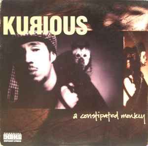 Kurious – A Constipated Monkey (2003, Vinyl) - Discogs