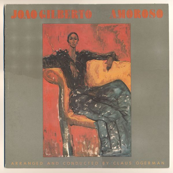 João Gilberto - Amoroso | Releases | Discogs