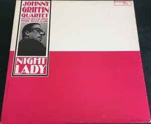Johnny Griffin Quartet – Night Lady (1965, Vinyl) - Discogs