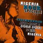 Cover of Nigeria Rock Special (Psychedelic Afro-Rock And Fuzz Funk In 1970s Nigeria), 2008, CD