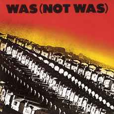 Was (Not Was) - Was (Not Was) album cover