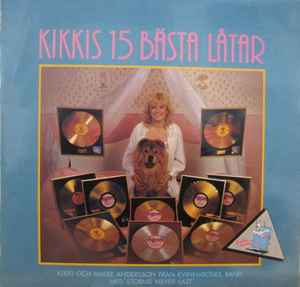 Kikki Danielsson - Kikkis 15 Bästa Låtar album cover