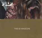 Cover of This Is Hardcore, 1998, CD