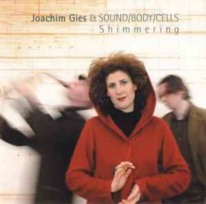 Joachim Gies & Sound/Body/Cells - Shimmering album cover