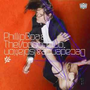 Phillip Boa & The Voodooclub - Decadence & Isolation