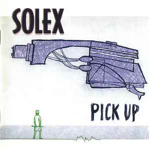 Solex - Pick Up album cover