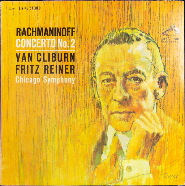 Rachmaninoff : Van Cliburn, Fritz Reiner, Chicago Symphony 