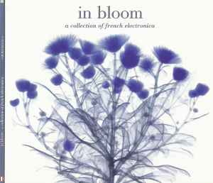 Various - In Bloom : A Collection Of French Electronica album cover