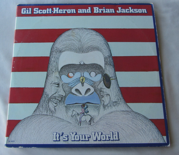 Gil Scott-Heron And Brian Jackson - It's Your World | Releases 