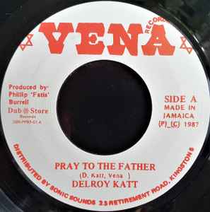 Delroy Katt - Pray To The Father