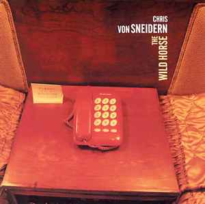 Chris von Sneidern - The Wild Horse album cover