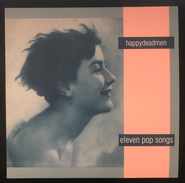 Happydeadmen – Eleven Pop Songs (1990, Vinyl) - Discogs