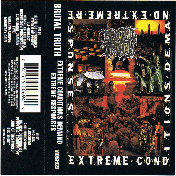 Brutal Truth – Extreme Conditions Demand Extreme Responses (1995