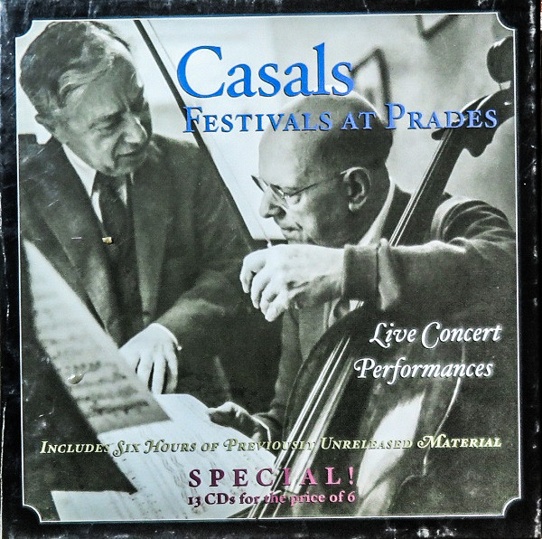 Pablo Casals – Festivals At Prades (2002, CD) - Discogs