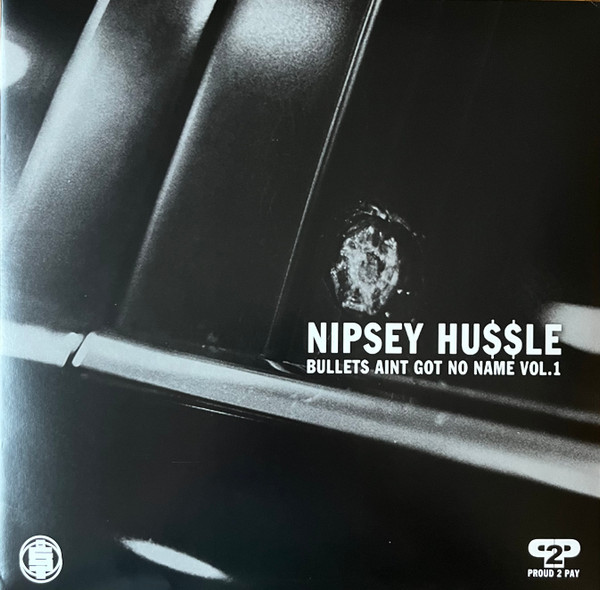 Bullets Ain't Got No Name Vol. 1 by Nipsey Hussle on TIDAL