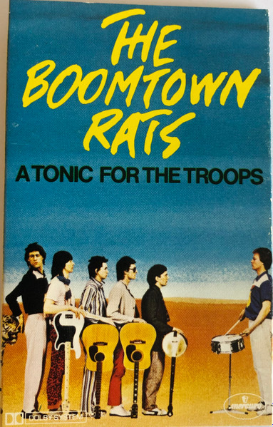 The Boomtown Rats – A Tonic For The Troops (1978, Cassette) - Discogs