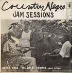 Cover of Country Negro Jam Sessions, 1960, Vinyl
